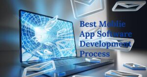 Best Moblie App Software Development Process